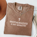 Motherhood is My Ministry Tee